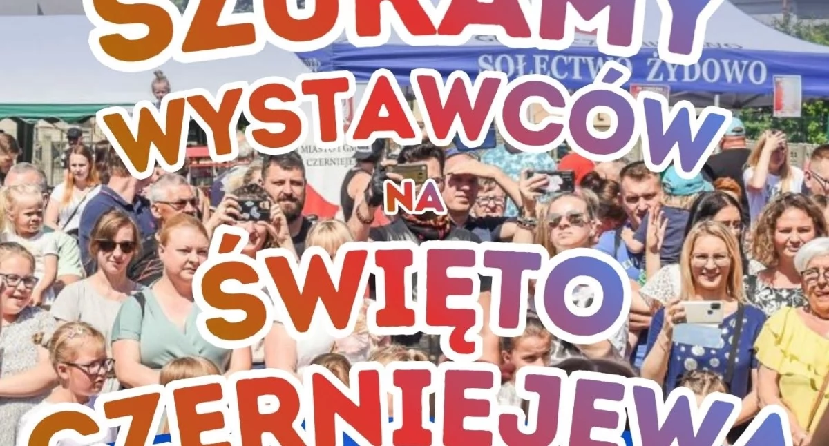 Zapowiedzi , Nabór wystawców Święto Czerniejewa - zdjęcie, fotografia