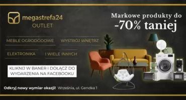 Nowy punkt na handlowej mapie Wrześni! Przy ul. Gendka 1 rusza Outlet MEGASTREFA24