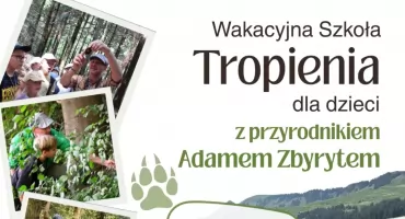 Wakacyjna Szkoła Tropienia z Adamem Zbyrytem we Wrześni i Kołaczkowie